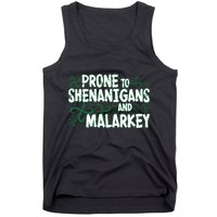 Prone To Shenanigans And Malarkey Tank Top
