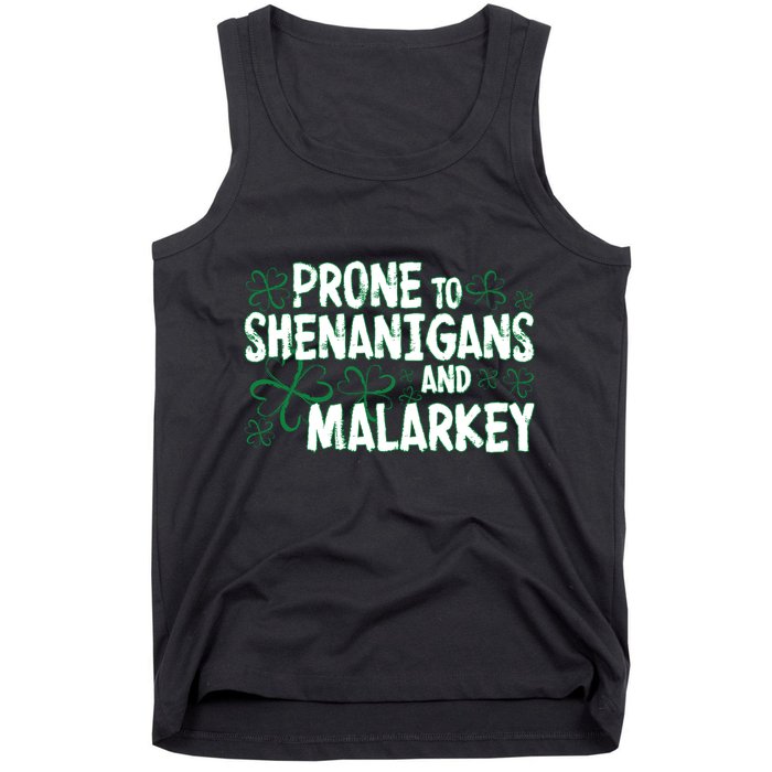 Prone To Shenanigans And Malarkey Tank Top
