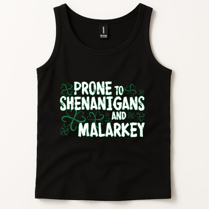 Prone To Shenanigans And Malarkey Tank Top