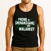 Prone To Shenanigans And Malarkey Tank Top