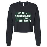 Prone To Shenanigans And Malarkey Cropped Pullover Crew