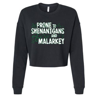 Prone To Shenanigans And Malarkey Cropped Pullover Crew