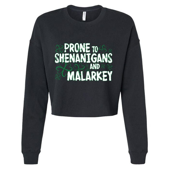 Prone To Shenanigans And Malarkey Cropped Pullover Crew