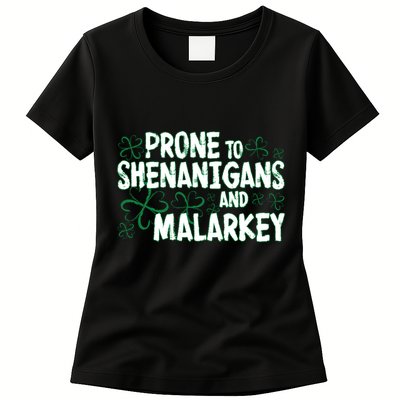 Prone To Shenanigans And Malarkey Womens T-Shirt