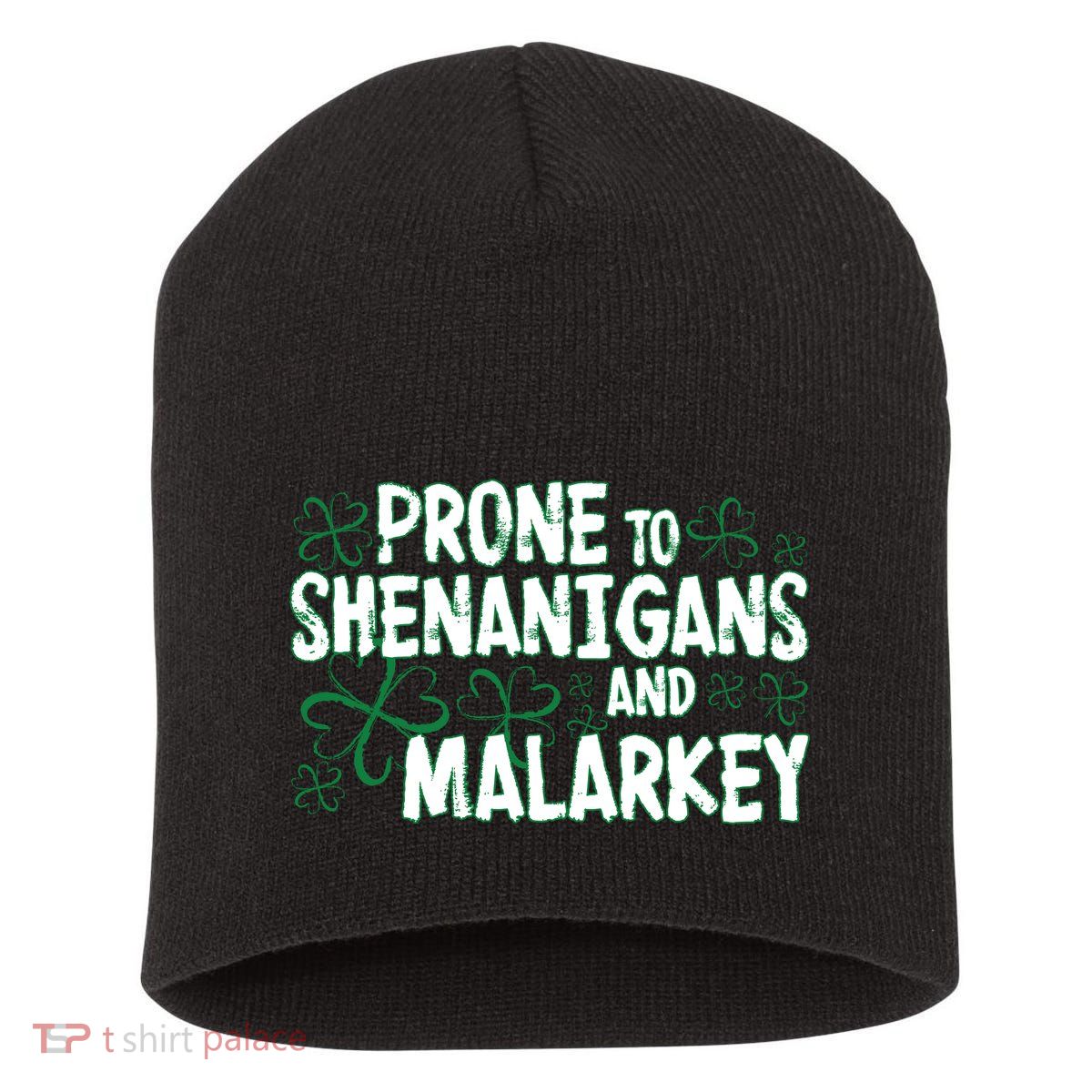 Prone To Shenanigans And Malarkey Short Acrylic Beanie