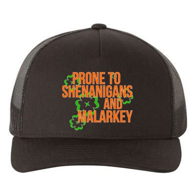 Prone to Shenanigans and Malarkey St Patty's Day Yupoong Adult 5-Panel Trucker Hat