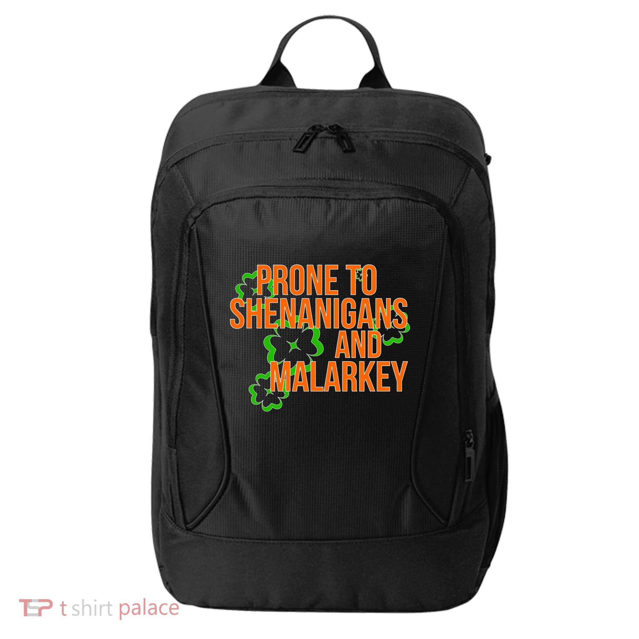 Prone to Shenanigans and Malarkey St Patty's Day City Backpack