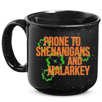 Prone to Shenanigans and Malarkey St Patty's Day 15oz Campfire Ceramic Mug
