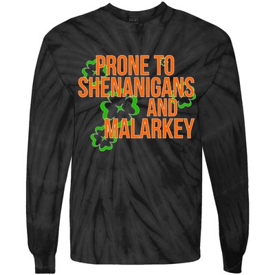 Prone to Shenanigans and Malarkey St Patty's Day Tie-Dye Long Sleeve Shirt