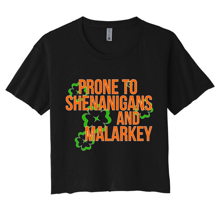 Prone to Shenanigans and Malarkey St Patty's Day Women's Crop Top Tee