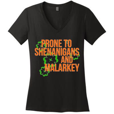 Prone to Shenanigans and Malarkey St Patty's Day Women's V-Neck T-Shirt