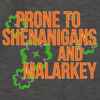 Prone to Shenanigans and Malarkey St Patty's Day Vector Backpack