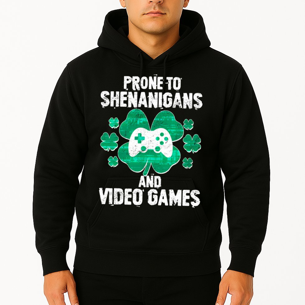Prone To Shenanigans Video Games Shamrock Gamer Hoodie