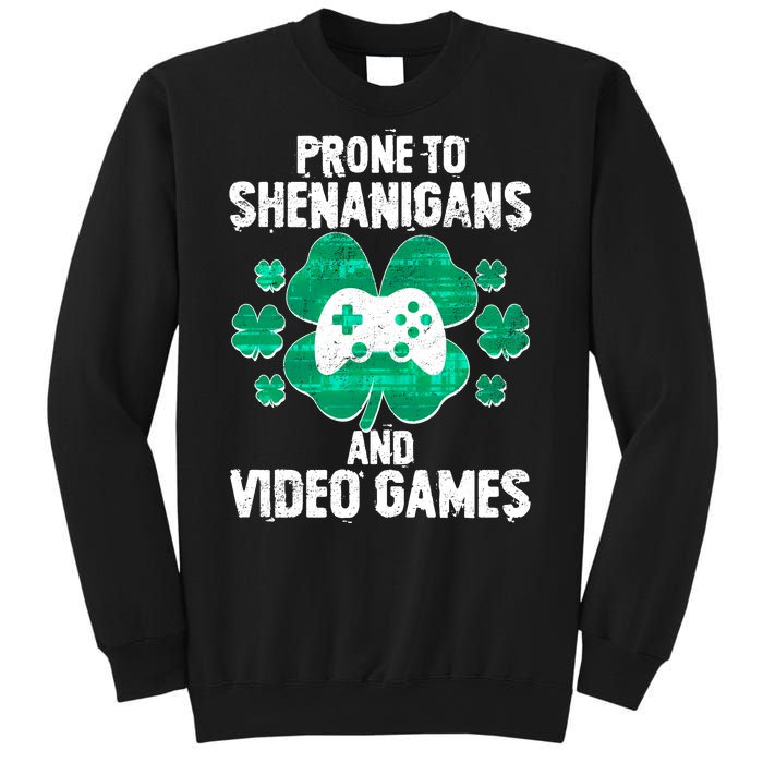 Prone To Shenanigans Video Games Shamrock Gamer Sweatshirt