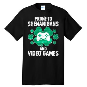 Prone To Shenanigans Video Games Shamrock Gamer Tall T-Shirt