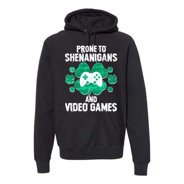 Prone To Shenanigans Video Games Shamrock Gamer Premium Hoodie