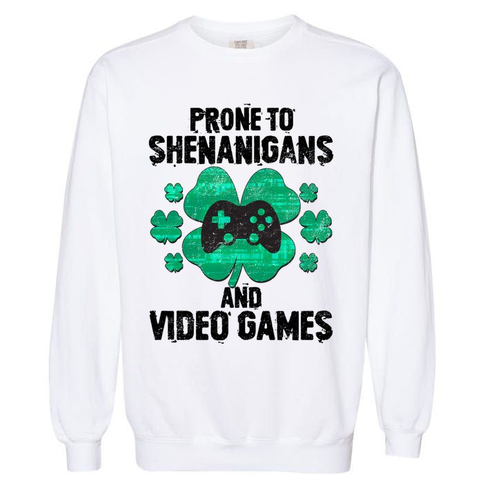 Prone To Shenanigans Video Games Shamrock Gamer Garment-Dyed Sweatshirt