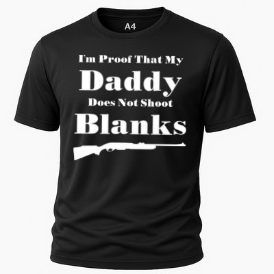 Proof My Daddy Does Not Shoot Blanks Performance Shirt