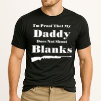Proof My Daddy Does Not Shoot Blanks Performance Shirt