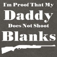 Proof My Daddy Does Not Shoot Blanks Cotton Canvas Backpack