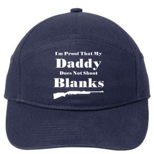 Proof My Daddy Does Not Shoot Blanks 7-Panel Snapback Hat