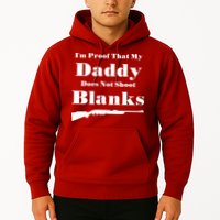 Proof My Daddy Does Not Shoot Blanks Hoodie
