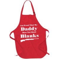 Proof My Daddy Does Not Shoot Blanks Apron