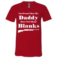 Proof My Daddy Does Not Shoot Blanks V-Neck T-Shirt