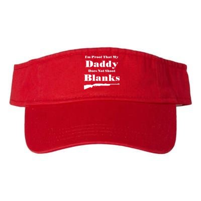 Proof My Daddy Does Not Shoot Blanks Visor