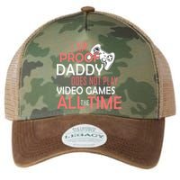 Proof That Daddy Doesn't Play Video Games All The Time Legacy Tie Dye Trucker Hat