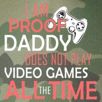 Proof That Daddy Doesn't Play Video Games All The Time Legacy Tie Dye Trucker Hat