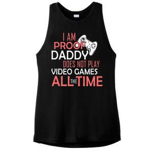 Proof That Daddy Doesn't Play Video Games All The Time Ladies PosiCharge Tri-Blend Wicking Tank