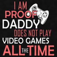 Proof That Daddy Doesn't Play Video Games All The Time Ladies PosiCharge Tri-Blend Wicking Tank