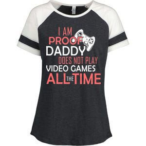 Proof That Daddy Doesn't Play Video Games All The Time Enza Ladies Jersey Colorblock Tee