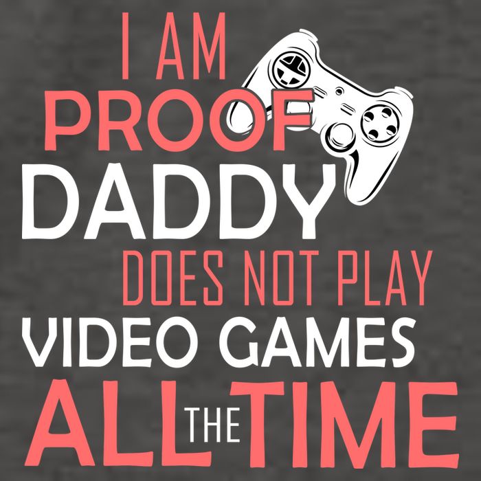 Proof That Daddy Doesn't Play Video Games All The Time Vector Backpack