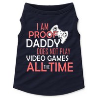 Proof That Daddy Doesn't Play Video Games All The Time Doggie Tank