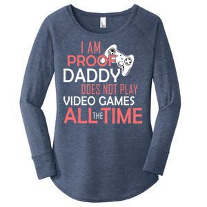 Proof That Daddy Doesn't Play Video Games All The Time Women's Perfect Tri Tunic Long Sleeve Shirt