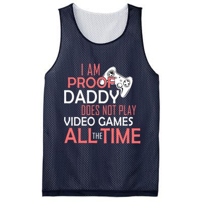 Proof That Daddy Doesn't Play Video Games All The Time Mesh Reversible Basketball Jersey Tank