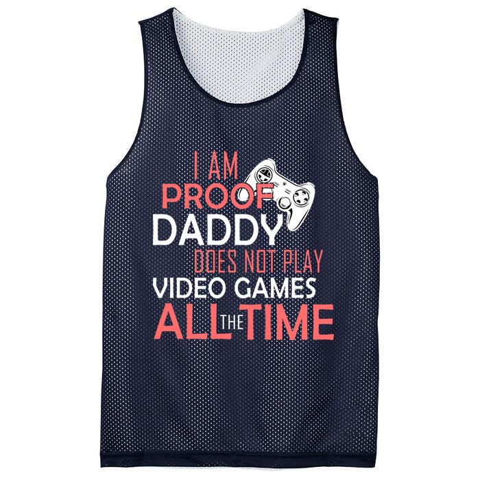Proof That Daddy Doesn't Play Video Games All The Time Mesh Reversible Basketball Jersey Tank