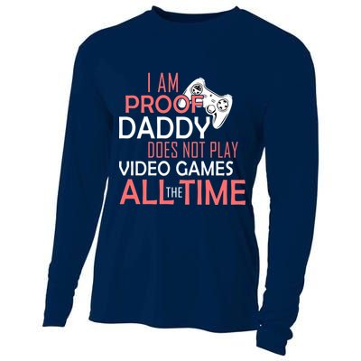 Proof That Daddy Doesn't Play Video Games All The Time Cooling Performance Long Sleeve Crew