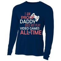 Proof That Daddy Doesn't Play Video Games All The Time Cooling Performance Long Sleeve Crew