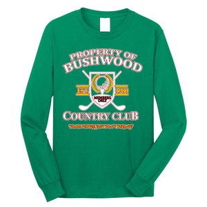 Property Bushwood Country Club Long Sleeve Shirt