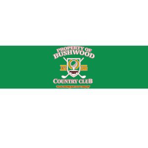 Property Bushwood Country Club Bumper Sticker