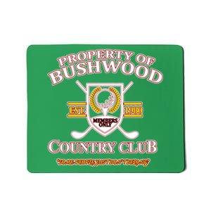 Property Bushwood Country Club Mousepad