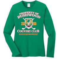 Property Bushwood Country Club Ladies Long Sleeve Shirt