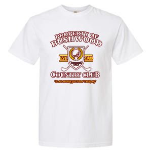 Property Bushwood Country Club Garment-Dyed Heavyweight T-Shirt