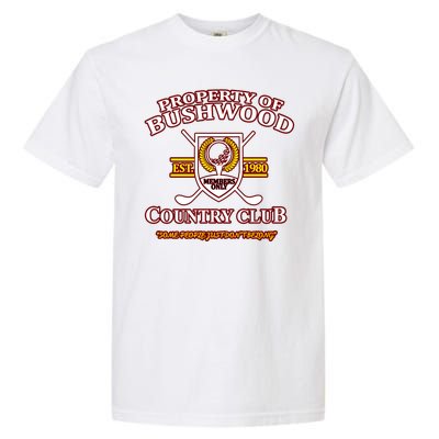 Property Bushwood Country Club Garment-Dyed Heavyweight T-Shirt