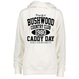 Property Of Bushwood Country Club Womens Funnel Neck Pullover Hood