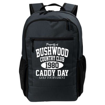 Property Of Bushwood Country Club Daily Commute Backpack