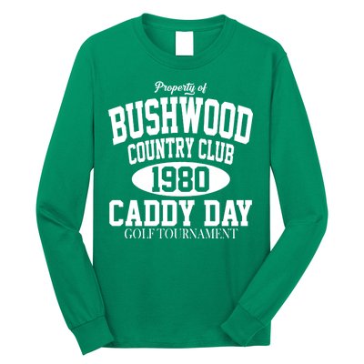 Property Of Bushwood Country Club Long Sleeve Shirt